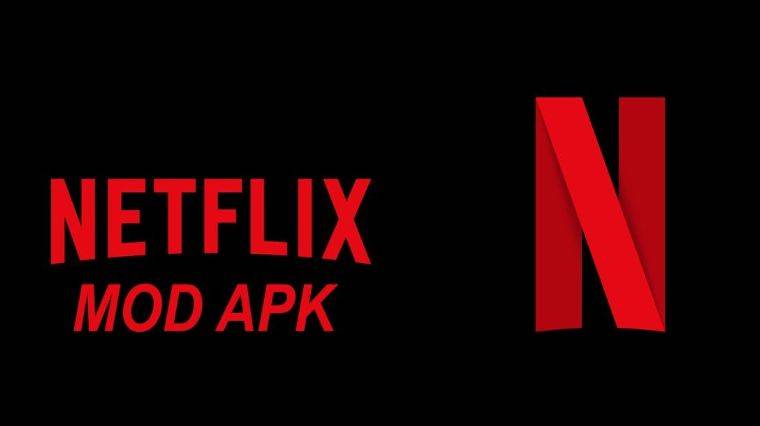Netflix Mod APK