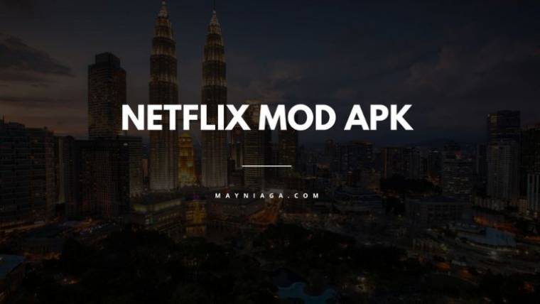 Netflix Mod APK